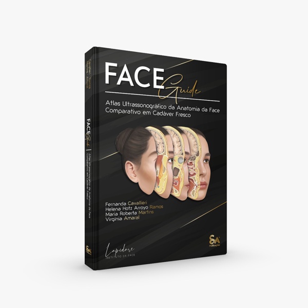 FACE GUIDE: Atlas Ultrassonográfico da Anatomia da Face Comparativo em Cadáver Fresco - Capa Dura